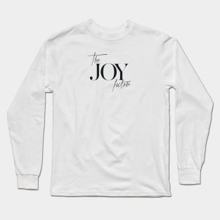 The Joy Factor Long Sleeve T-Shirt